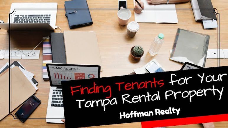 How Hoffman Realty Finds Tenants for Your Tampa Rental Property