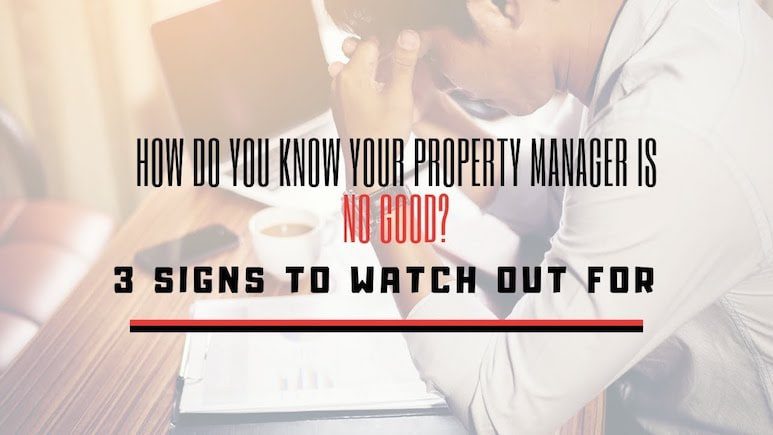 How Do You Know Your Property Manager is No Good? 3 Signs to Watch Out For Part 3 – Poor cash flow