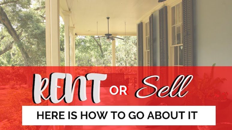 Rent vs. Sell: What to do with your Tampa Home