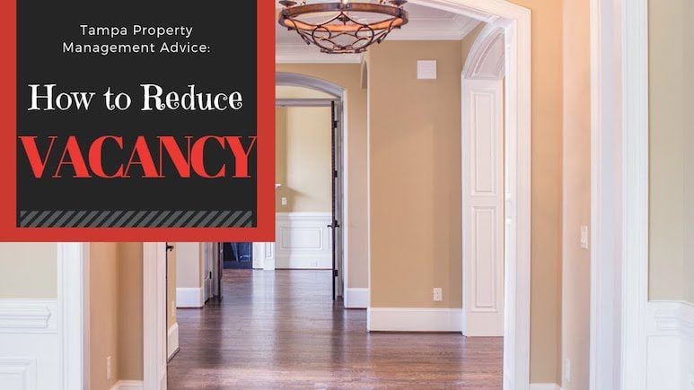 Tampa Property Management Advice: How to Reduce Vacancy