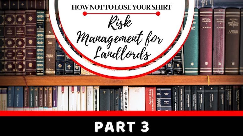 How Not to Lose Your Shirt – Risk Management for Landlords Part 3 – Federal Laws
