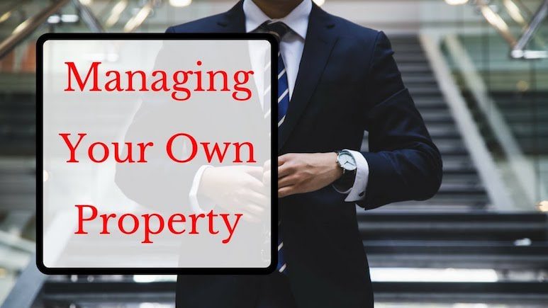 3 Important Questions to Consider Before You Manage Your Own Property
