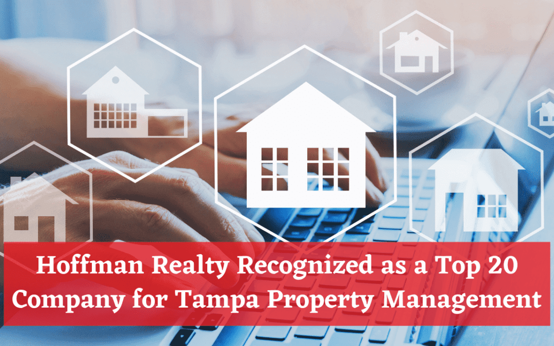 Hoffman Realty Recognized as a Top 20 Company for Tampa Property Management