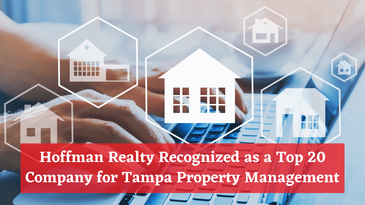 Hoffman Realty Recognized as a Top 20 Company for Tampa Property Management