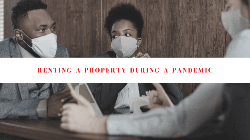 How to Rent a Property During a Pandemic Tampa Property Management Lessons