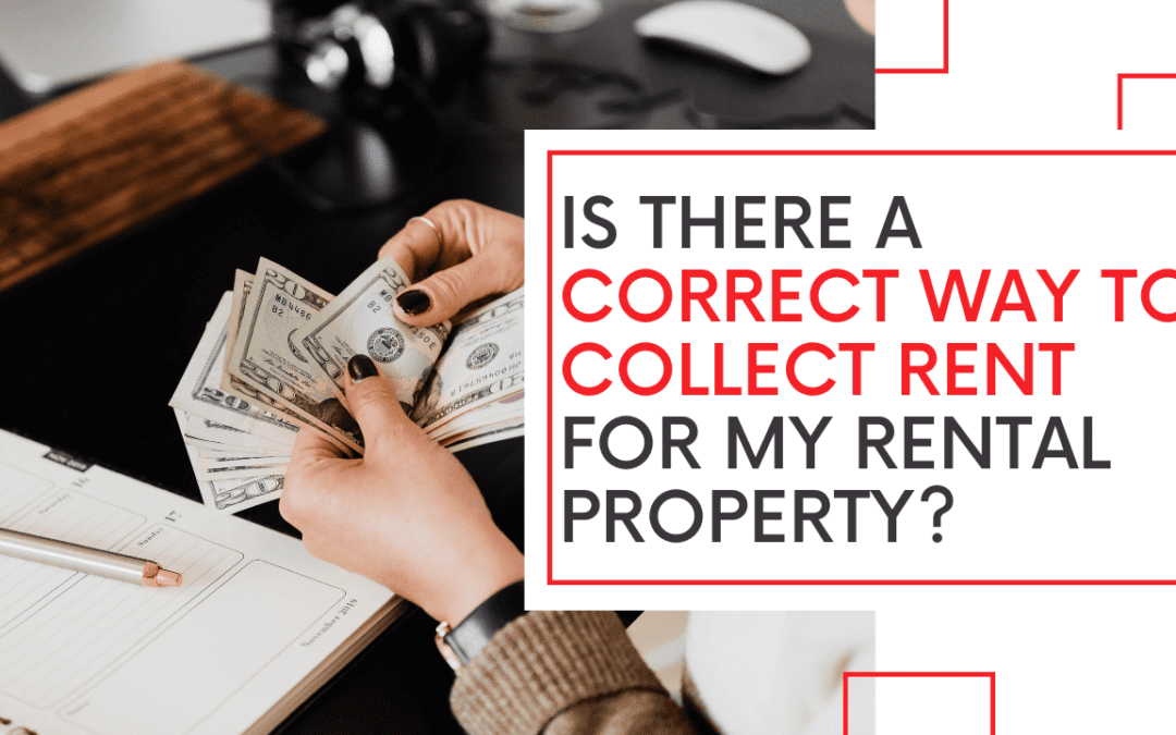 Is There a Correct Way to Collect Rent for my Tampa Rental Property?