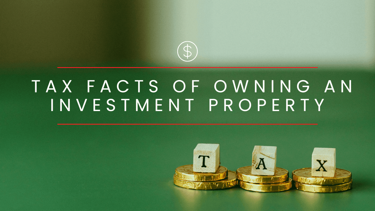 Tax Facts of Owning an Investment Property - Article Banner