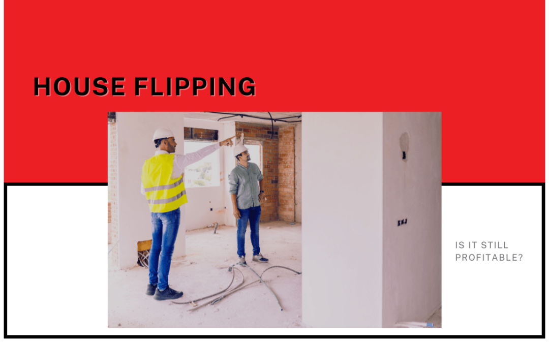 House Flipping in Tampa: Is It Still Profitable?