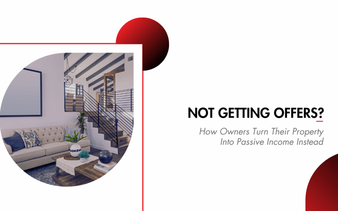 Not Getting Offers? How Tampa Owners Turn Their Property Into Passive Income Instead