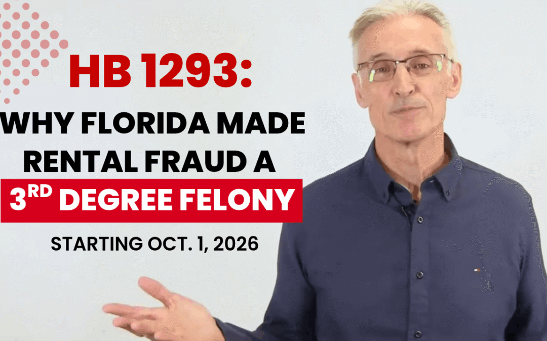 Florida HB 1293: When Rental Fraud Becomes a Felony